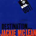 Destination Out, Jackie McLean