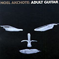 adult guitar, Nol Akchot