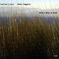which way is east, Billy Higgins , Charles Lloyd