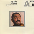 Poem for Malcolm, Archie Shepp