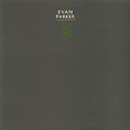 Six of one, Evan Parker