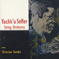 String orchestra, Yochk'o Seffer