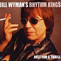 just for a thrill, Bill Wyman