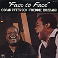 Face to face, Freddie Hubbard , Oscar Peterson