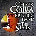 To the stars, Chick Corea