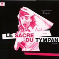 le sacre du Tympan - (le retour), Fred Pallem