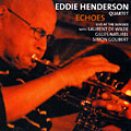 Echoes, Eddie Henderson