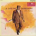 A lot of Dominos, Fats Domino