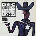 The Sheriff,  Modern Jazz Quartet