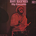 Hip ensemble, Roy Haynes