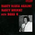 Rusty rides again !, Rusty Bryant