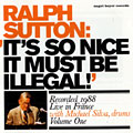 it's so nice it must be illegal! volume one, Ralph Sutton