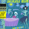 Manuia!,  Ukul�l� Club De Paris