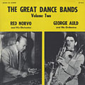 The great dance bands volume two, Georgie Auld , Red Norvo