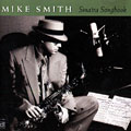 Sinatra Songbook, Mike Smith