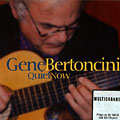 Quiet Now, Gene Bertoncini