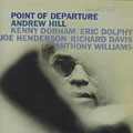 Point Of Departure, Andrew Hill
