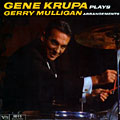 Gene Krupa plays Gerry Mulligan Arrangements, Gene Krupa