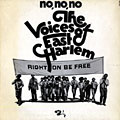 Right on be free,  The Voices Of East Harlem