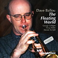 The Floating World, Dave Ballou