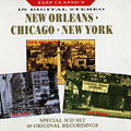 New Orleans - Chicago - New York,  � Various Artists