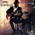 Message To St. Louis, Tommy Bankhead
