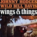 Wings & things, Wild Bill Davison , Johnny Hodges