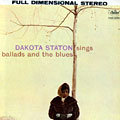 Sings Ballads and the blues, Dakota Staton