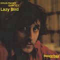 Lazy bird, Doug Raney