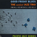 Good friday blues, Jim Hall , Red Kelly , Red Mitchell