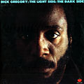 The Light Side: the Dark Side, Dick Gregory