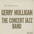 The Concert Jazz Band, Gerry Mulligan