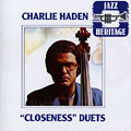 Closeness duets, Charlie Haden