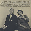 Jazz, Joy and Happiness, Rose Murphy