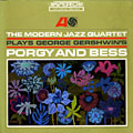 Plays George Gershwin's Porgy & Bess,  Modern Jazz Quartet