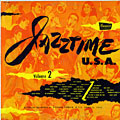 Jazztime U.S.A. Vol 2, Georgie Auld , Terry Gibbs ,  Moondog , Tony Scott , Stuff Smith ,   Various Artists