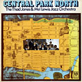 Central park north, Thad Jones , Mel Lewis