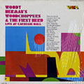 Woody Herman's Woodchoppers & The First Herd Live at Carnegie Hall, Woody Herman