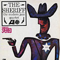 The Sheriff,  Modern Jazz Quartet