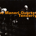 Tenderly, Joe Maneri