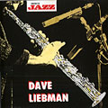 Dave Liebman, Dave Liebman