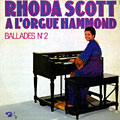 Ballades n�2, Rhoda Scott