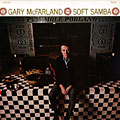 Soft Samba, Gary Mc Farland