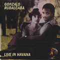 live in Havana, Gonzalo Rubalcaba