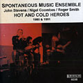 Hot and cold heroes,  Spontaneous Music Ensemble