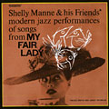 My fair lady, Shelly Manne