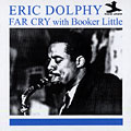 Far cry, Eric Dolphy