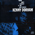 'round About midnight at The Caf Bohemia, Kenny Dorham