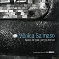 Noites de gala, samba na rua, M�nica Salmaso