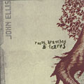 roots, branches & leaves, John Ellis